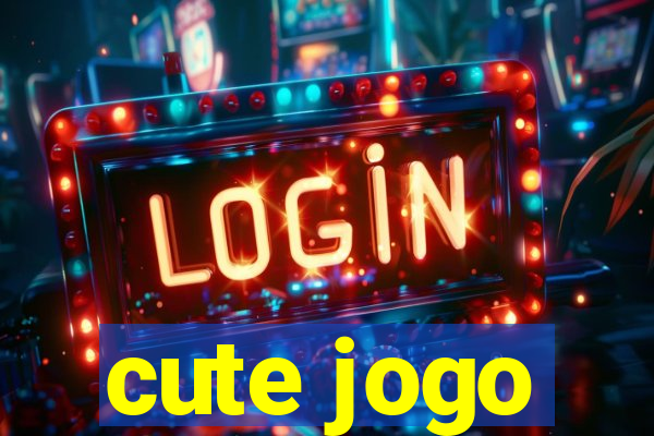 cute jogo